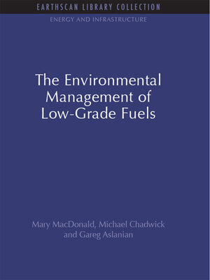cover image of The Environmental Management of Low-Grade Fuels
